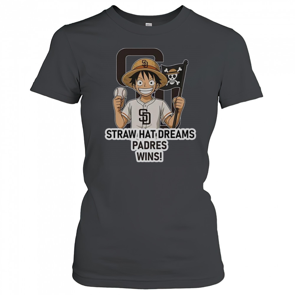 San Diego Padres Monkey D. Luffy Straw Hat Dreams Wins T-Shirt Women's T-shirt