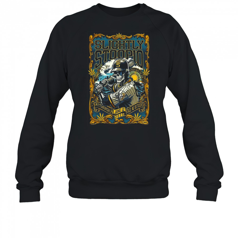 Slightly Stoopid Jun 12, 2025 Stage AE Outdoors Pittsburgh, PA Event Shirt Sweatshirt