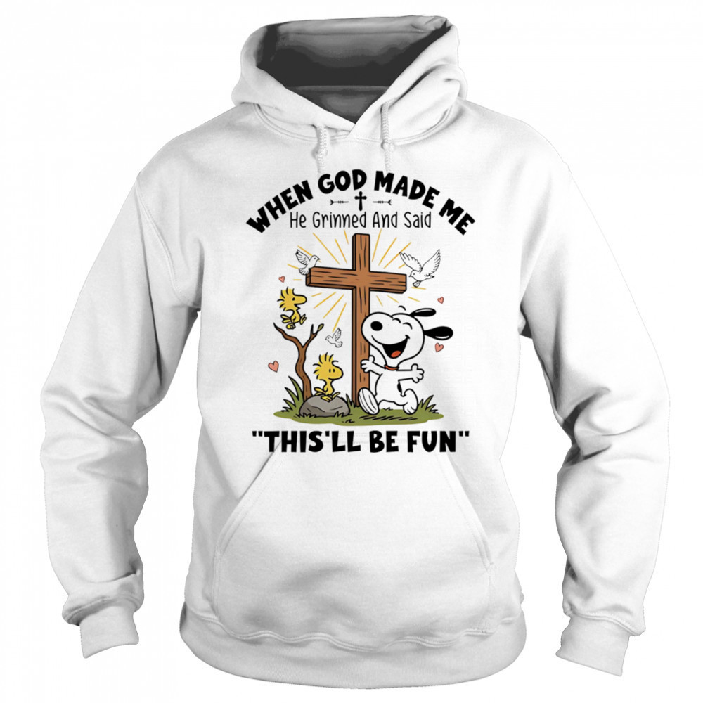 Snoopy and Woodstock when God made me he grinned and said this’ll be fun shirt Sweatshirt