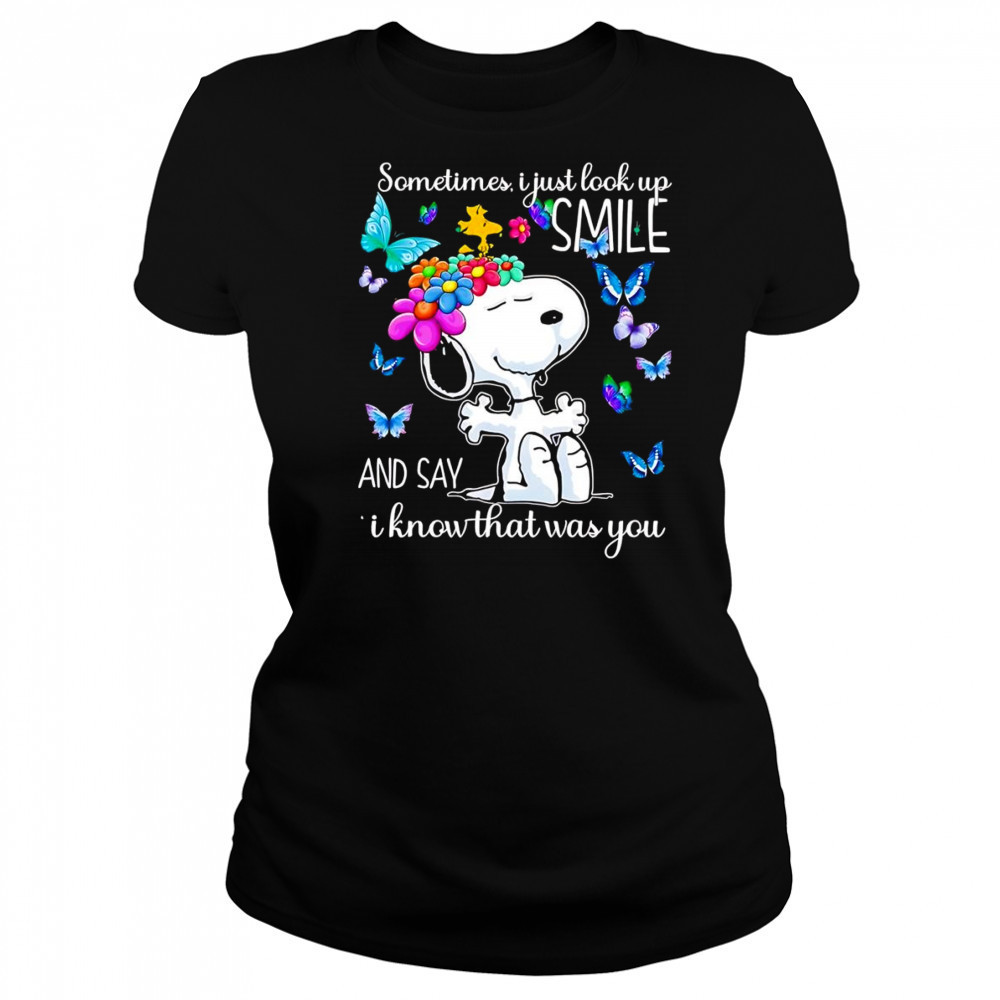 Snoopy sometimes I just look up smile and say I know that was you shirt Women's T-shirt