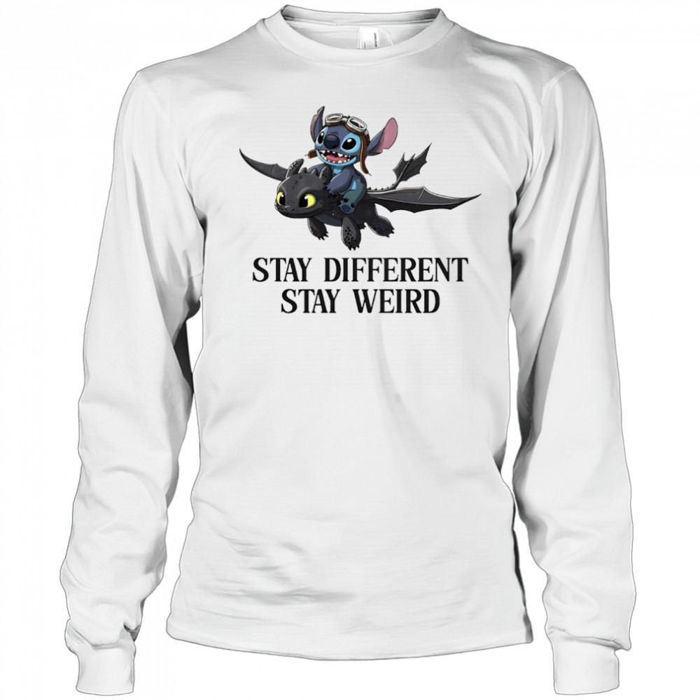 Stitch and toothless stay different stay weird shirt Long Sleeved