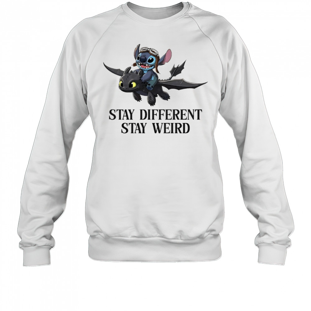 Stitch and toothless stay different stay weird shirt Sweatshirt