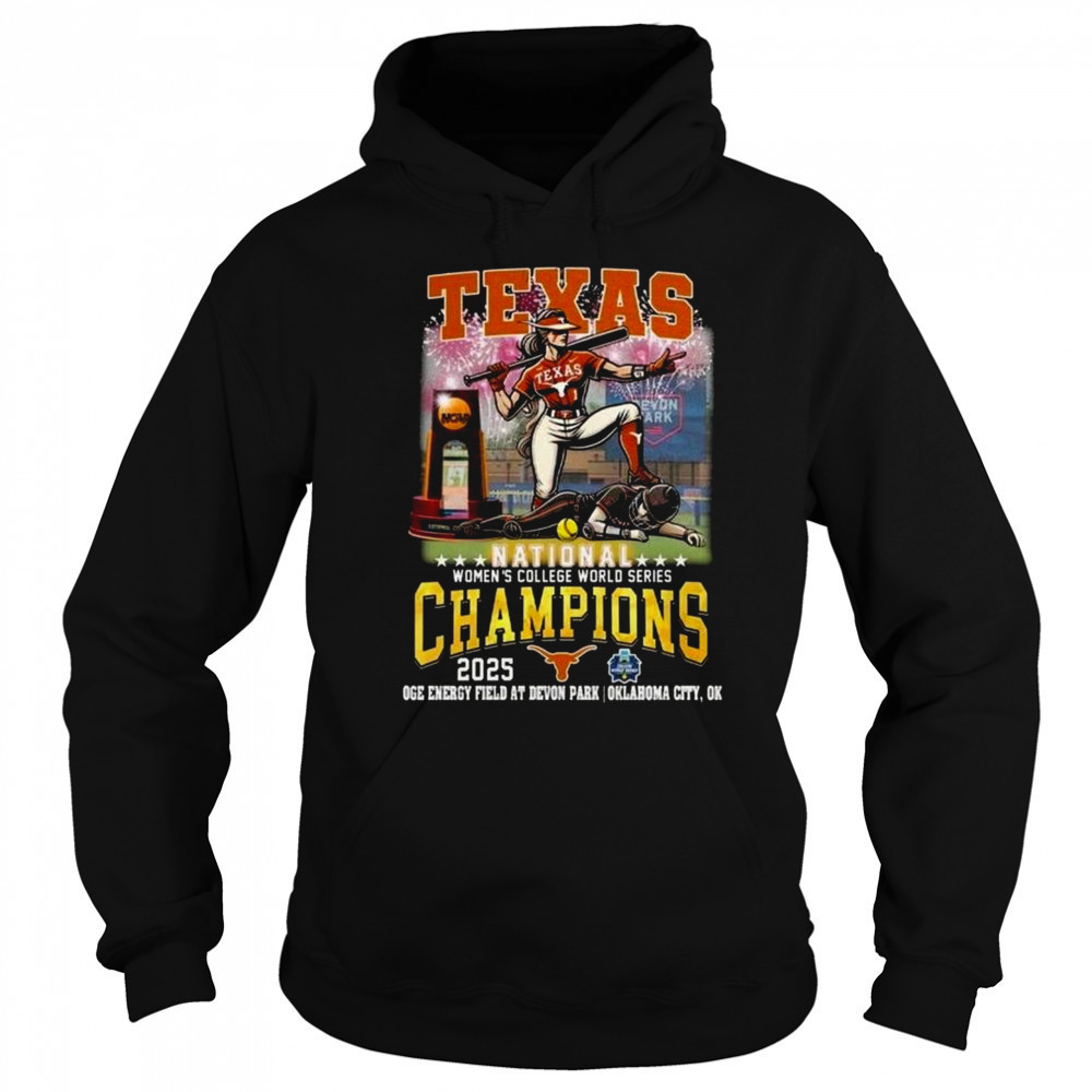 Texas Longhorns Women College World Series 2025 Champions Oge Energy Field At Devon Park Oklahoma City OK Shirt Sweatshirt