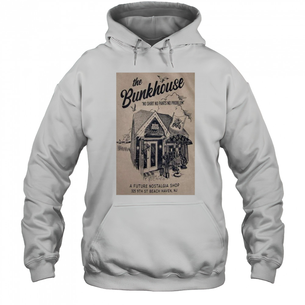 The Bunkhouse Poster ST Beach Haven, NJ 2025 Shirt Hoodie