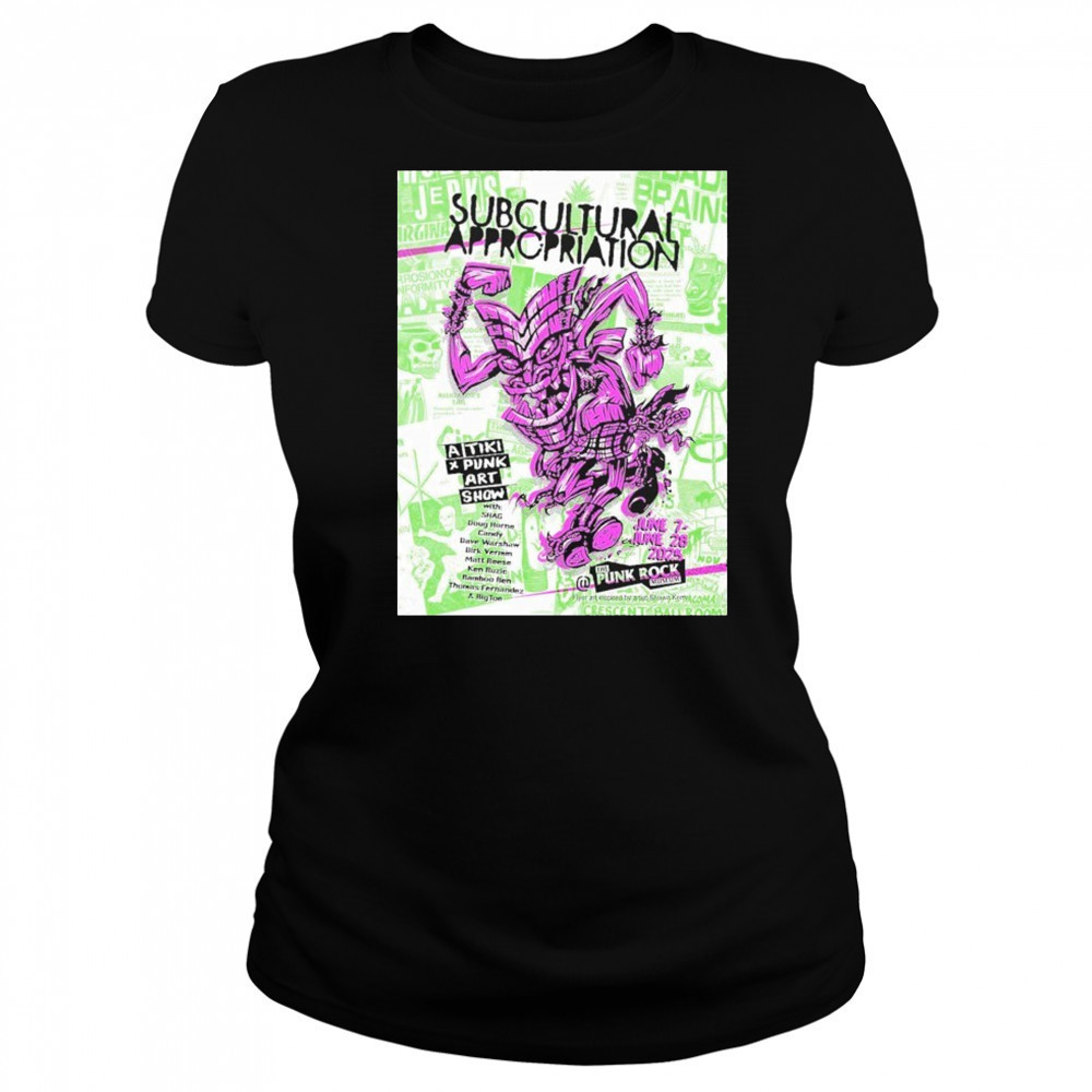 The Punk Rock Museum June 7-28 2025 Subcultural Appropriation By Artist Shawn Kerry Tiki x Punk Poster Art Show shirt Women's T-shirt