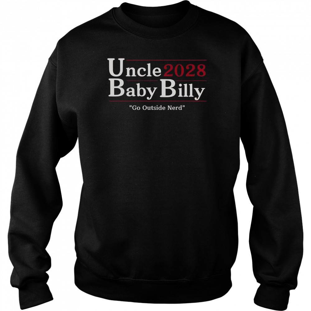 Uncle Baby Billy 28 Go Outside Nerd T-Shirt Hoodie