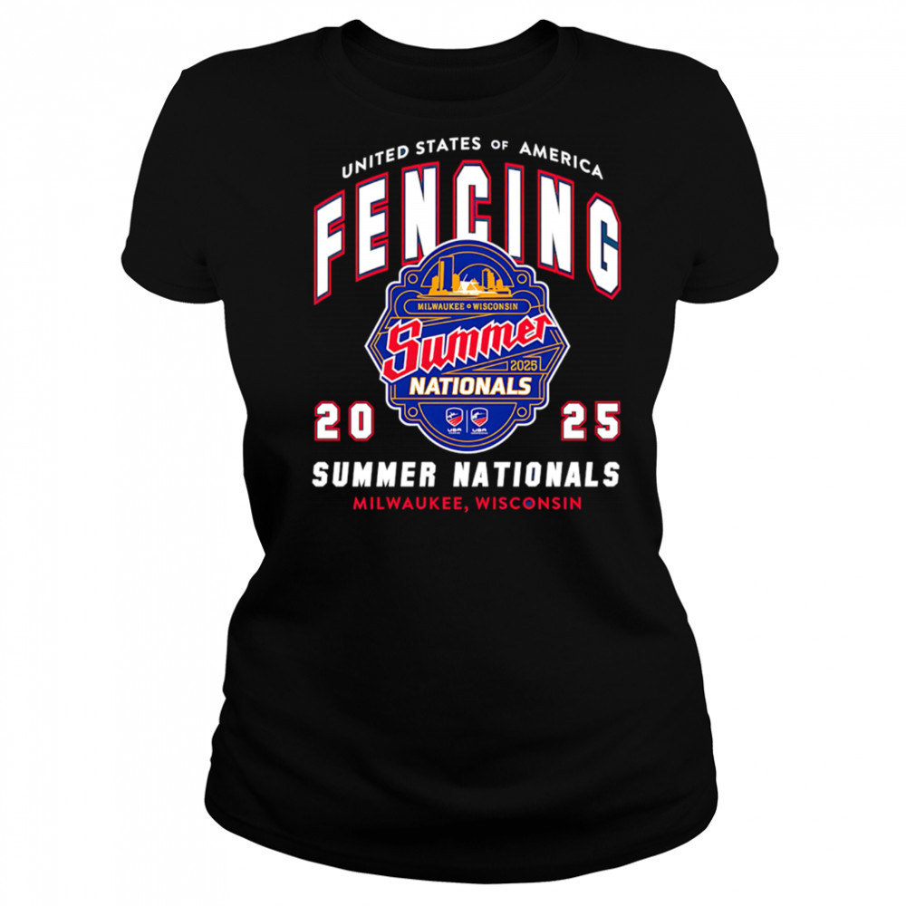 United States Of America Fencing Summer Nationals 2025 Summer Nationals Milwaukee Wisconsin shirt Women's T-shirt