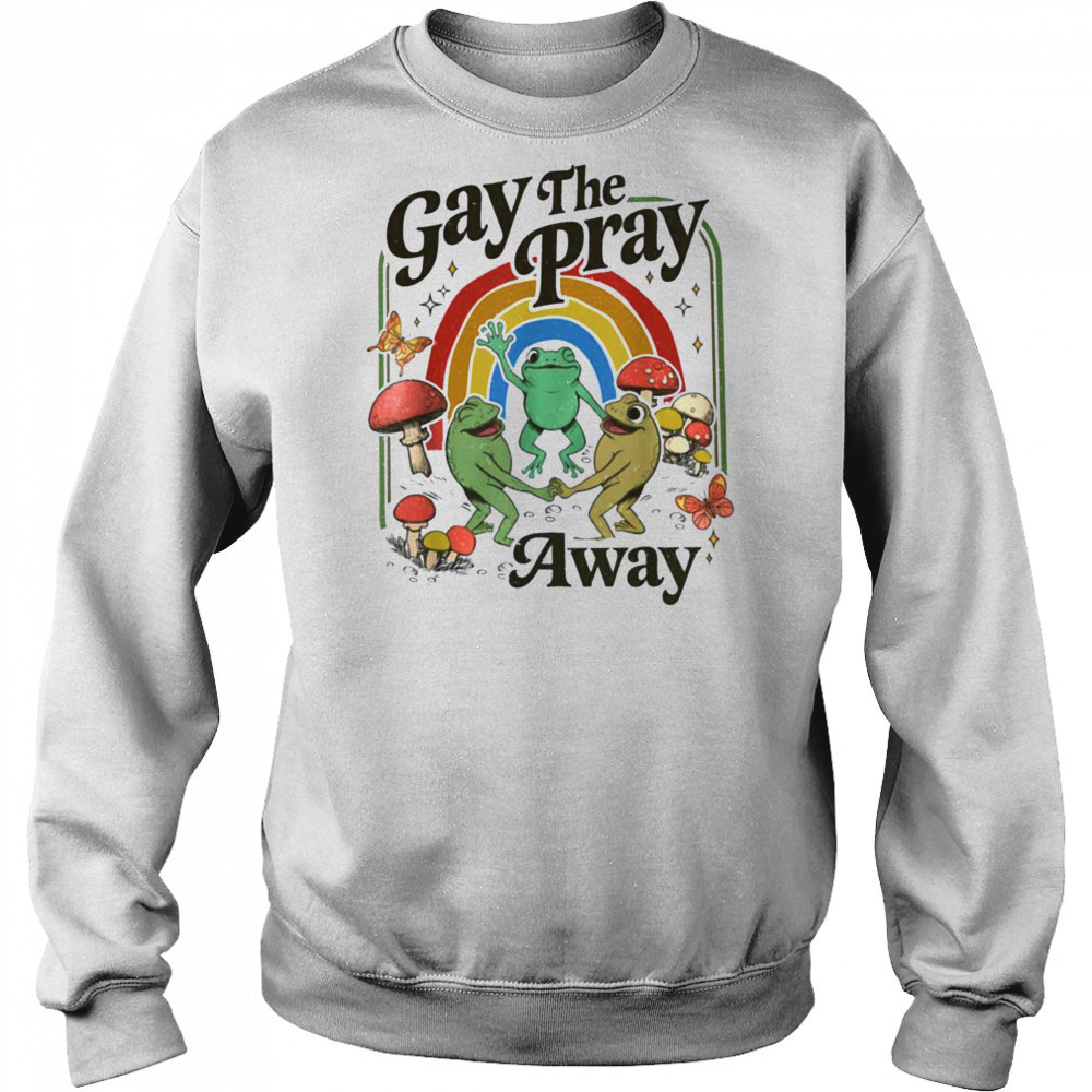 Vintage Gay The Pray Away Retro Cottagecore Frog And Toad T Shirt Hoodie
