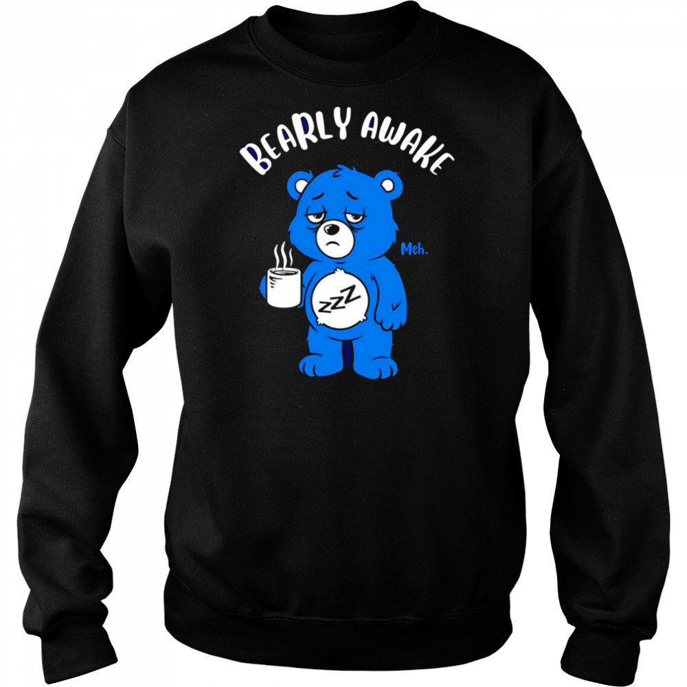 Bearly awake coffee shirt Hoodie