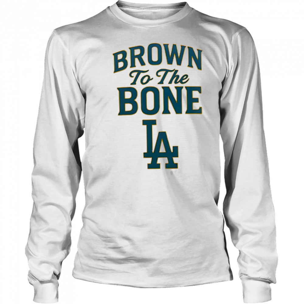 Brown To The Bone La shirt Long Sleeved