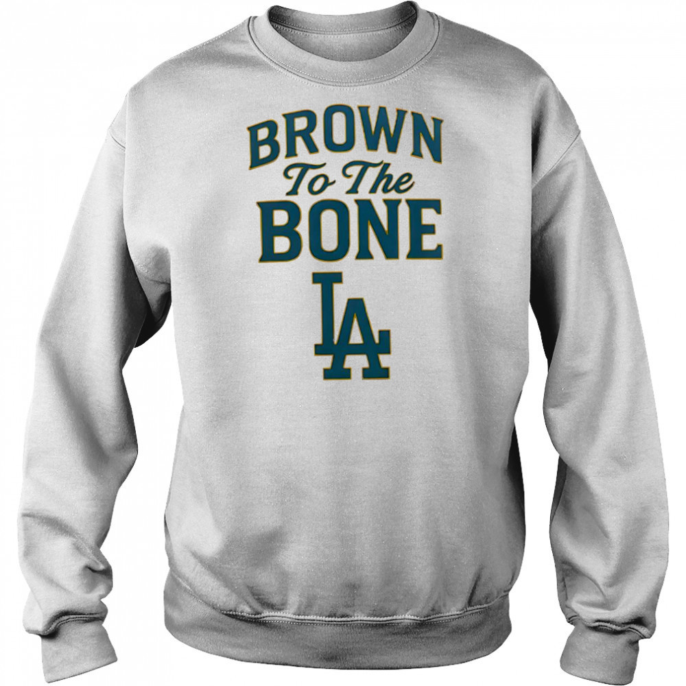 Brown To The Bone La shirt Hoodie