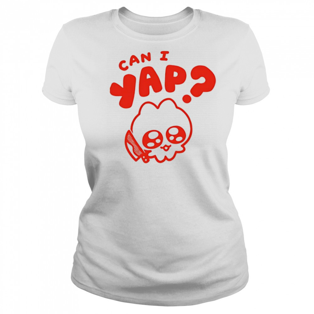Can I yap shirt Women's T-shirt
