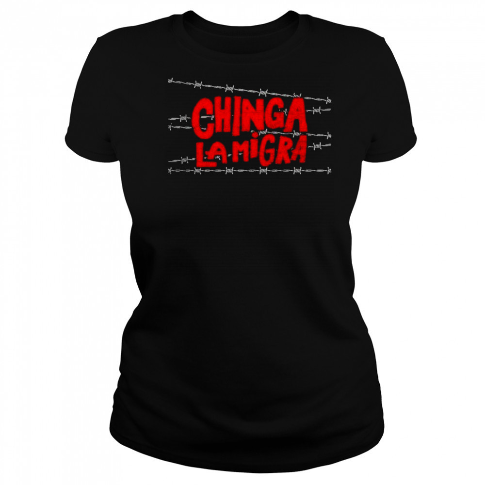 Chinga La Migra Black Shirt Women's T-shirt