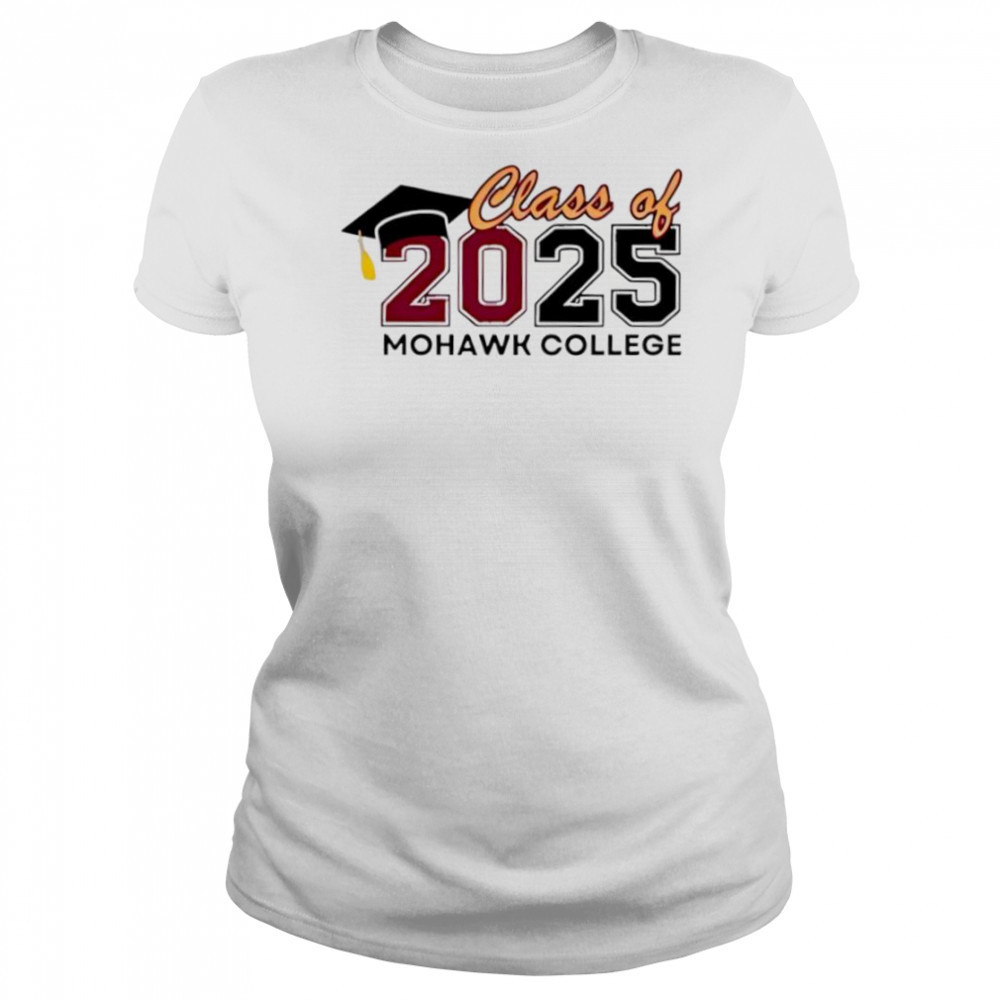 Class Of 2025 Mohawk College shirt Women's T-shirt