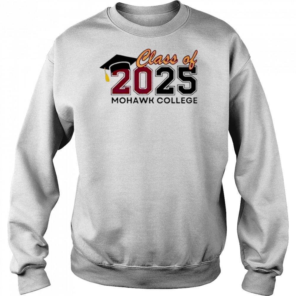 Class Of 2025 Mohawk College shirt Hoodie