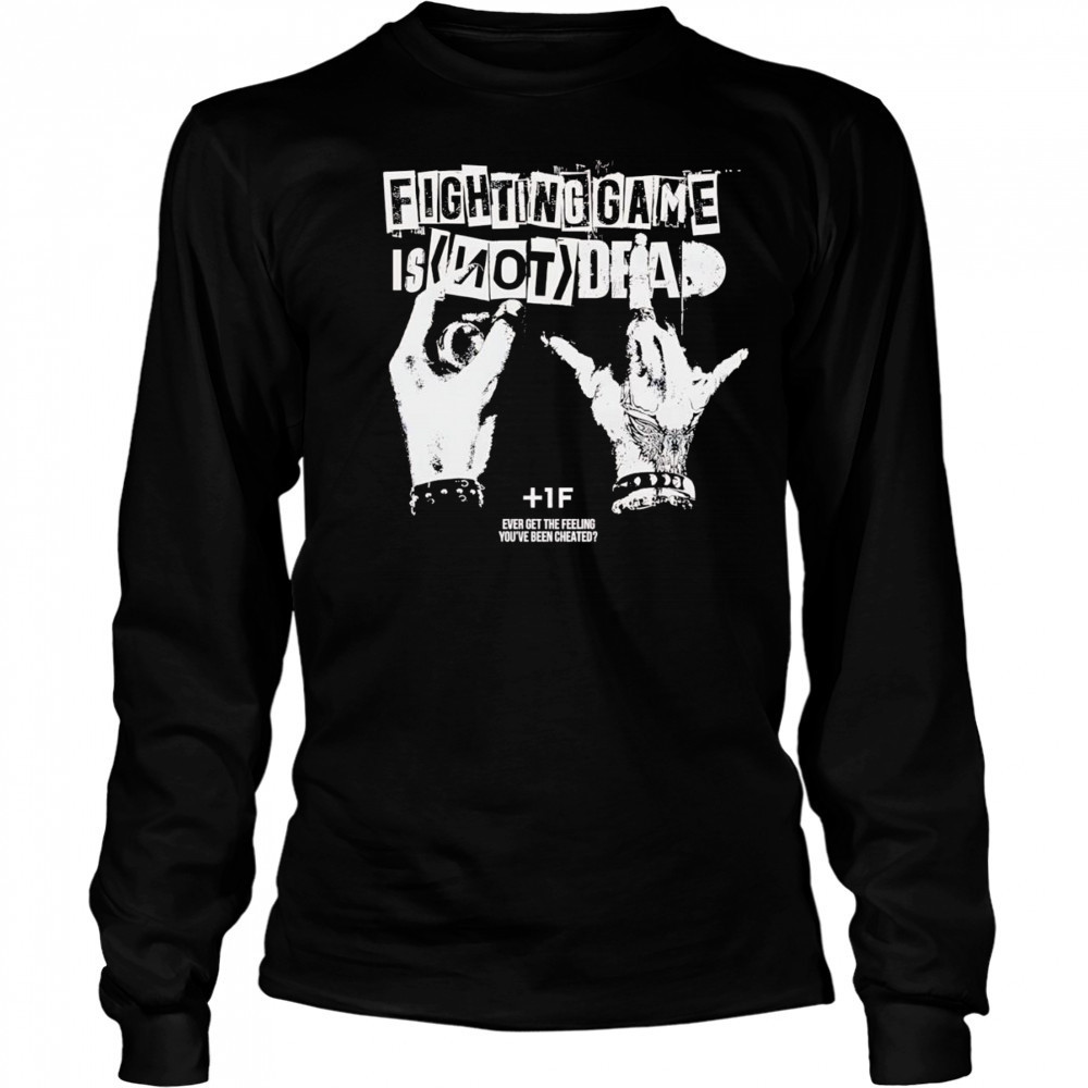 Fighting game is not dead shirt Long Sleeved