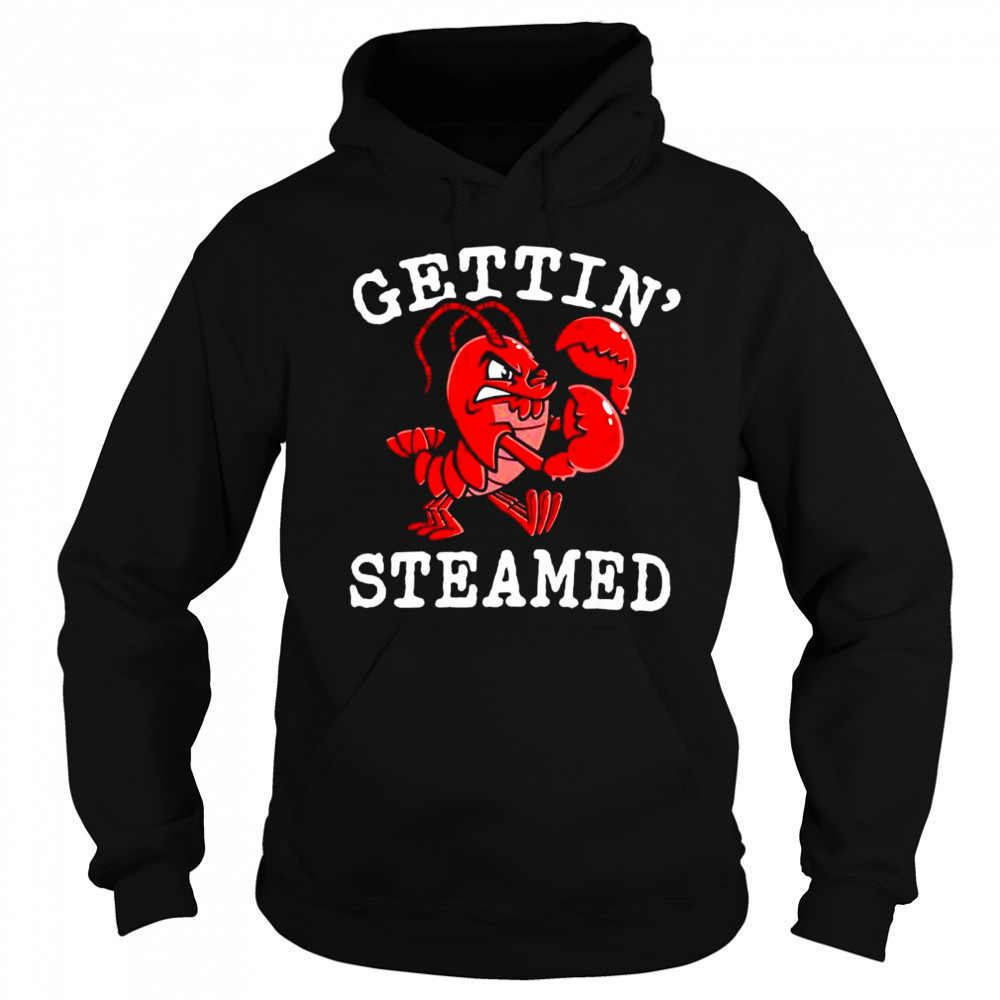 Gettin’ shrimp Steamed shirt Sweatshirt