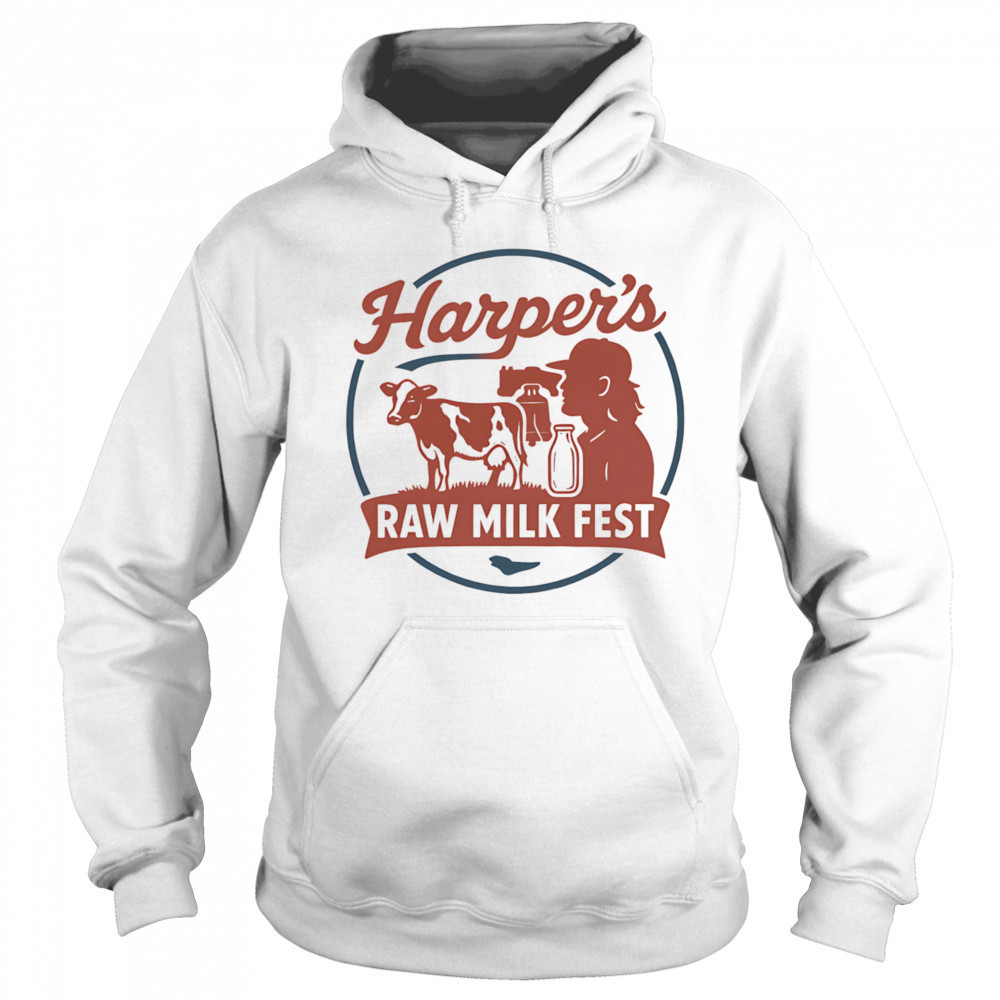 Harper’s Raw Milk Fest shirt Sweatshirt