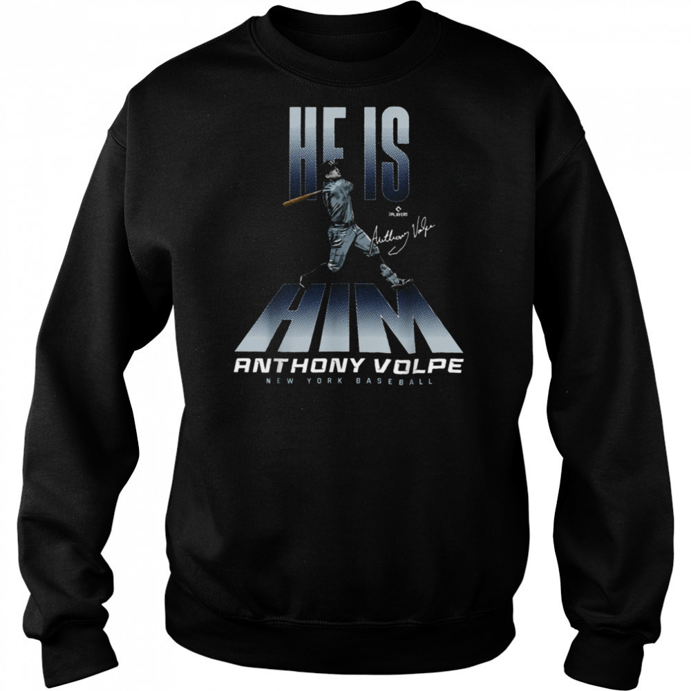 He is Him Anthony Volpe New York Baseball MLBPA T Shirt Hoodie