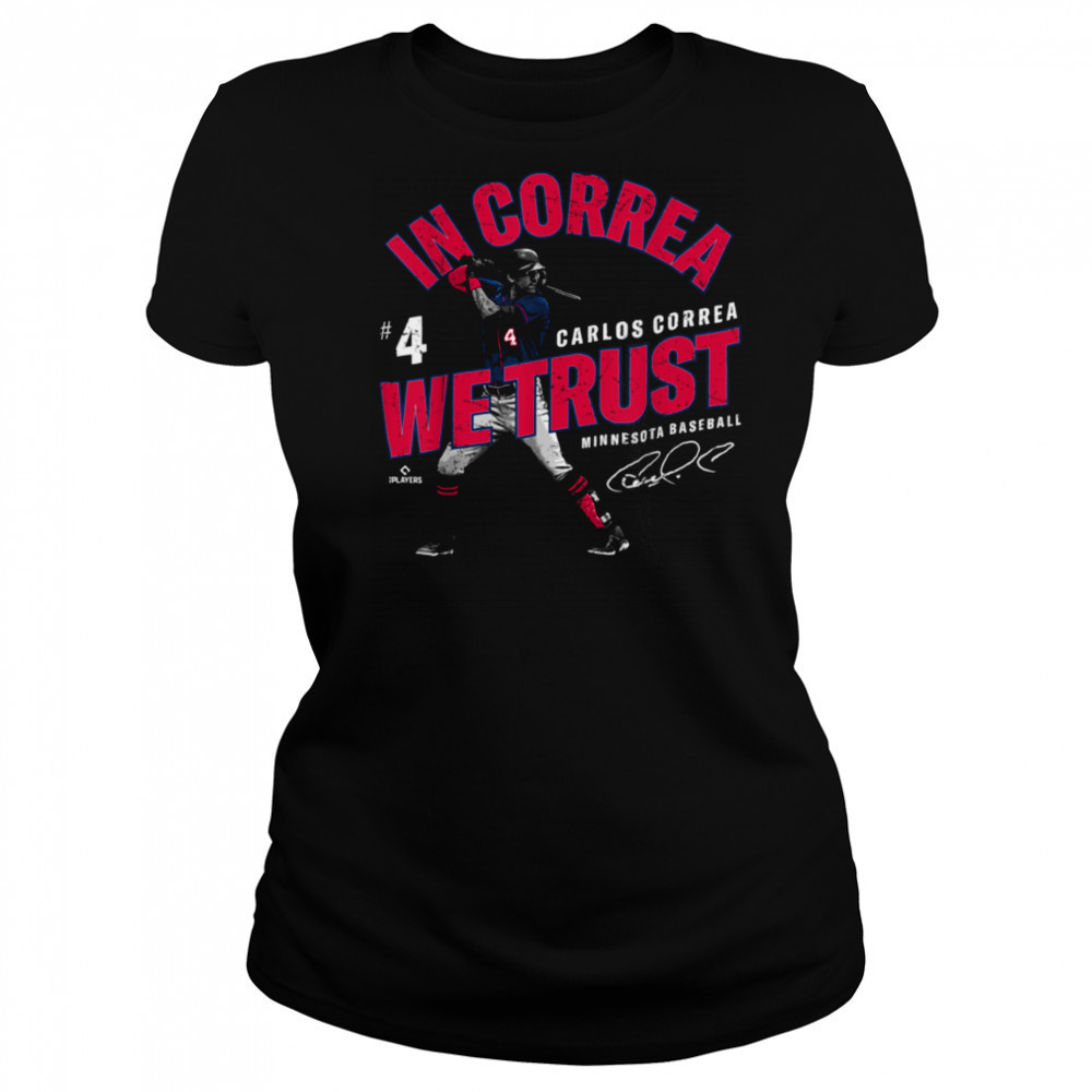 In Correa We Trust Carlos Correa Minnesota Baseball MLBPA T Shirt Women's T-shirt