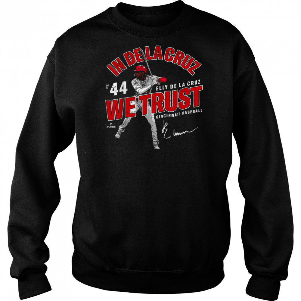 In Elly De La Cruz We Trust Cincinnati Baseball MLBPA T Shirt Hoodie
