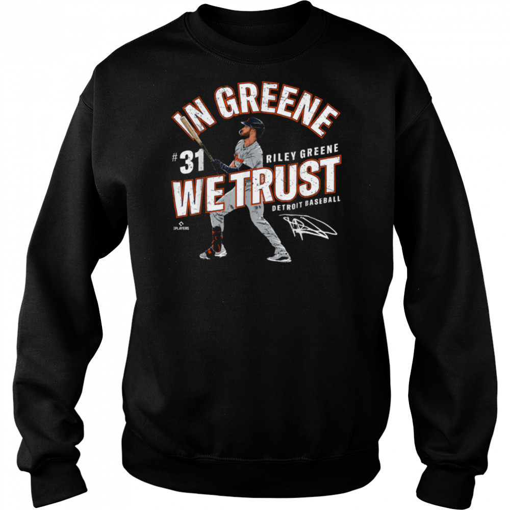 In Greene We Trust Riley Greene Detroit Baseball MLBPA T Shirt Hoodie