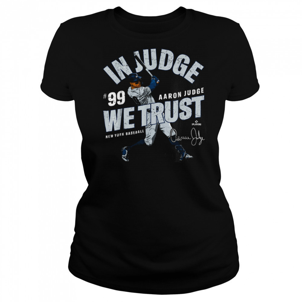 In Judge We Trust Aaron Judge New York Baseball MLBPA T Shirt Women's T-shirt