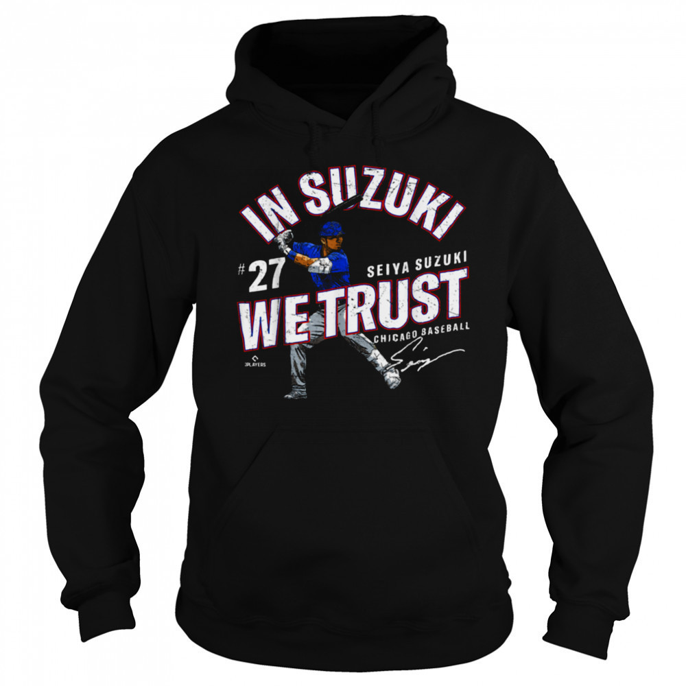In Suzuki We Trust Seiya Suzuki Chicago Baseball MLBPA T Shirt Sweatshirt