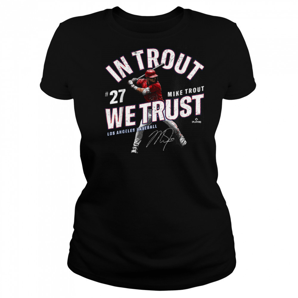 In Trout We Trust Mike Trout Los Angeles Baseball MLBPA T Shirt Women's T-shirt