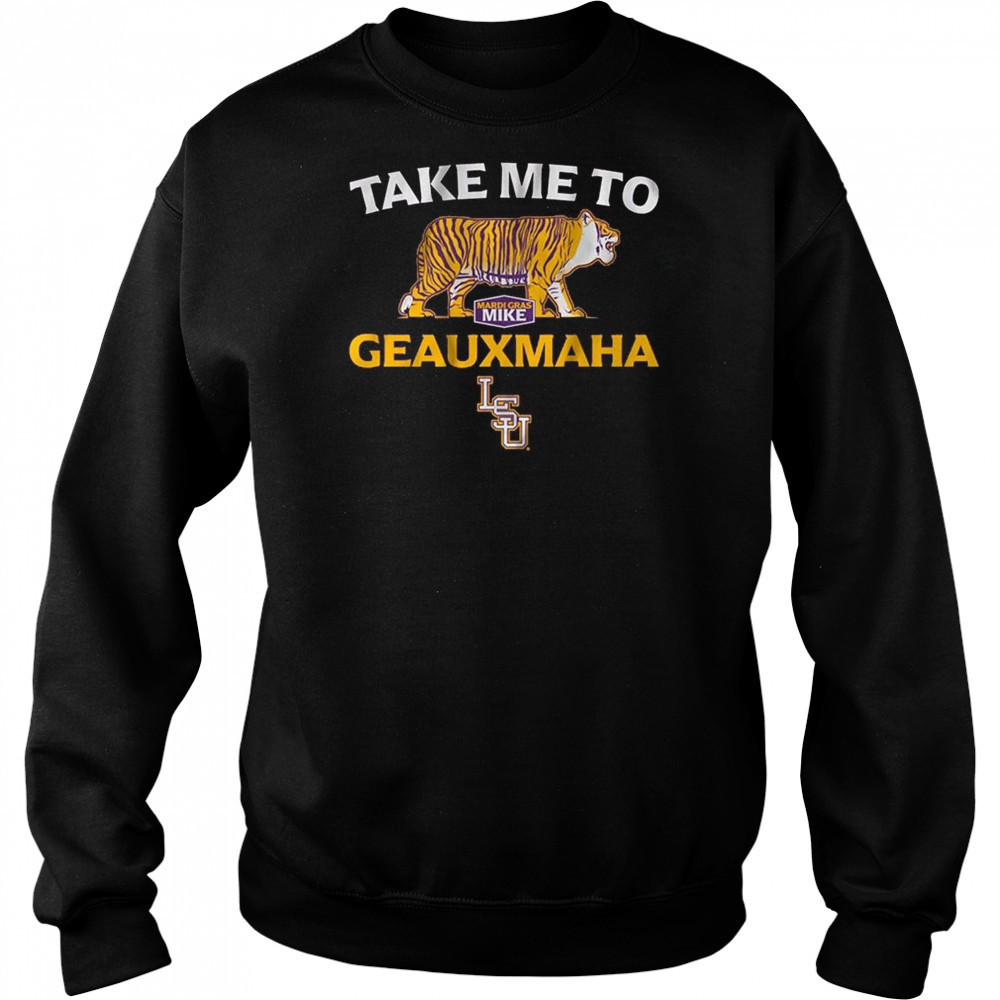 LSU Baseball Take Me to Geauxmaha Shirt Hoodie