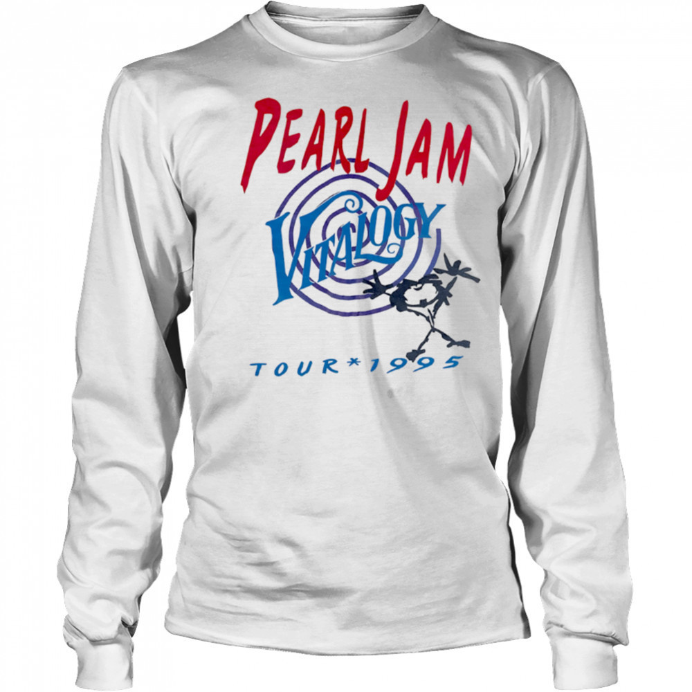 Pearl Jam Vitalogy Tour 1995 vintage shirt Long Sleeved