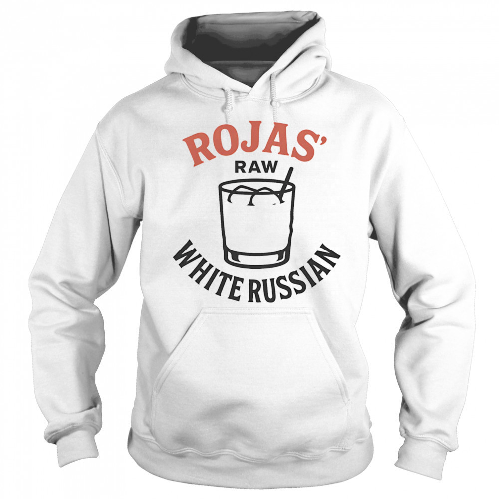 Rojas Raw White Russians shirt Sweatshirt