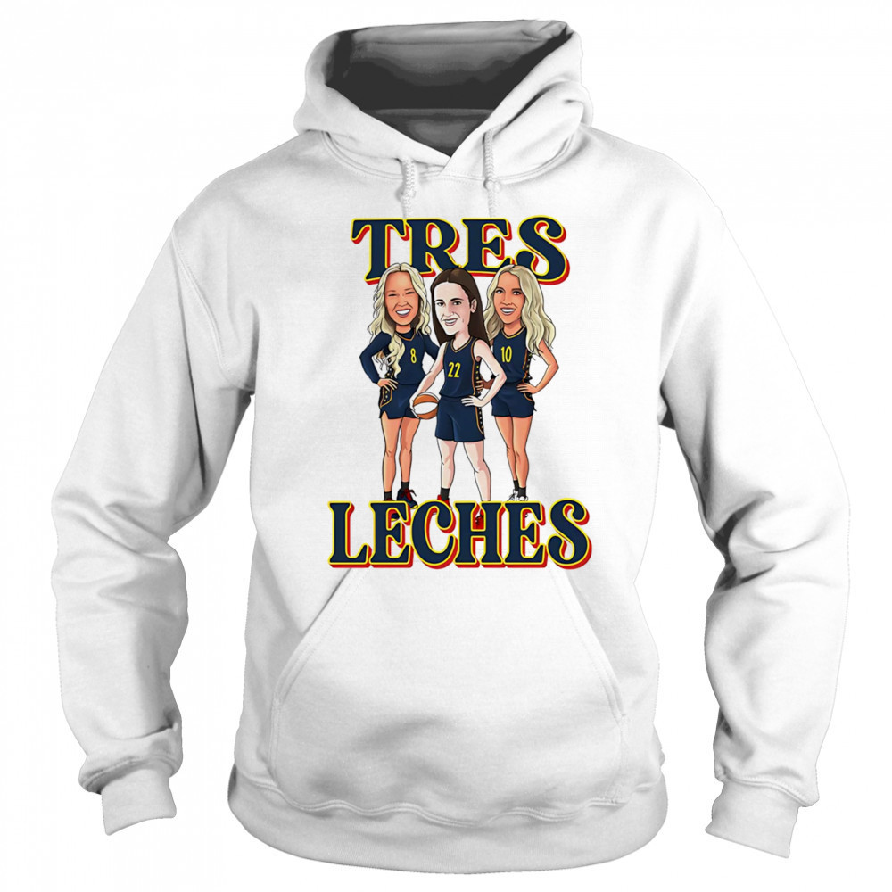Tres Leches Indiana Fever shirt Sweatshirt
