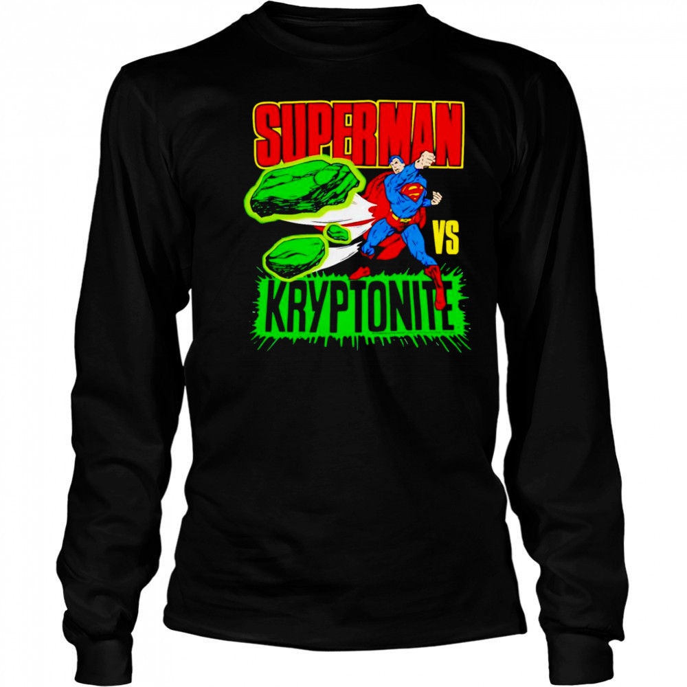 Superman vs Kryptonite shirt Long Sleeved