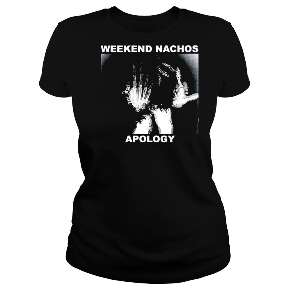 Weekend Nachos Apology shirt Women's T-shirt