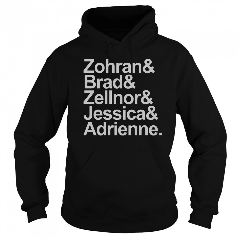 Zohran & Brad & Zellnor & Jessica & Adrienne T-Shirt Sweatshirt