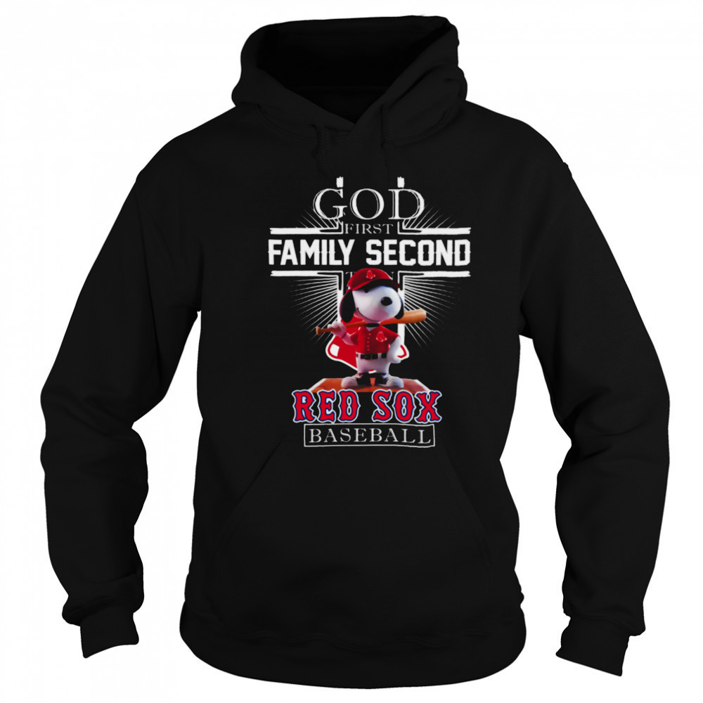 Boston Red Sox Merch Snoopy God First Family Second Then Boston Red Sox Baseball T Shirt Sweatshirt