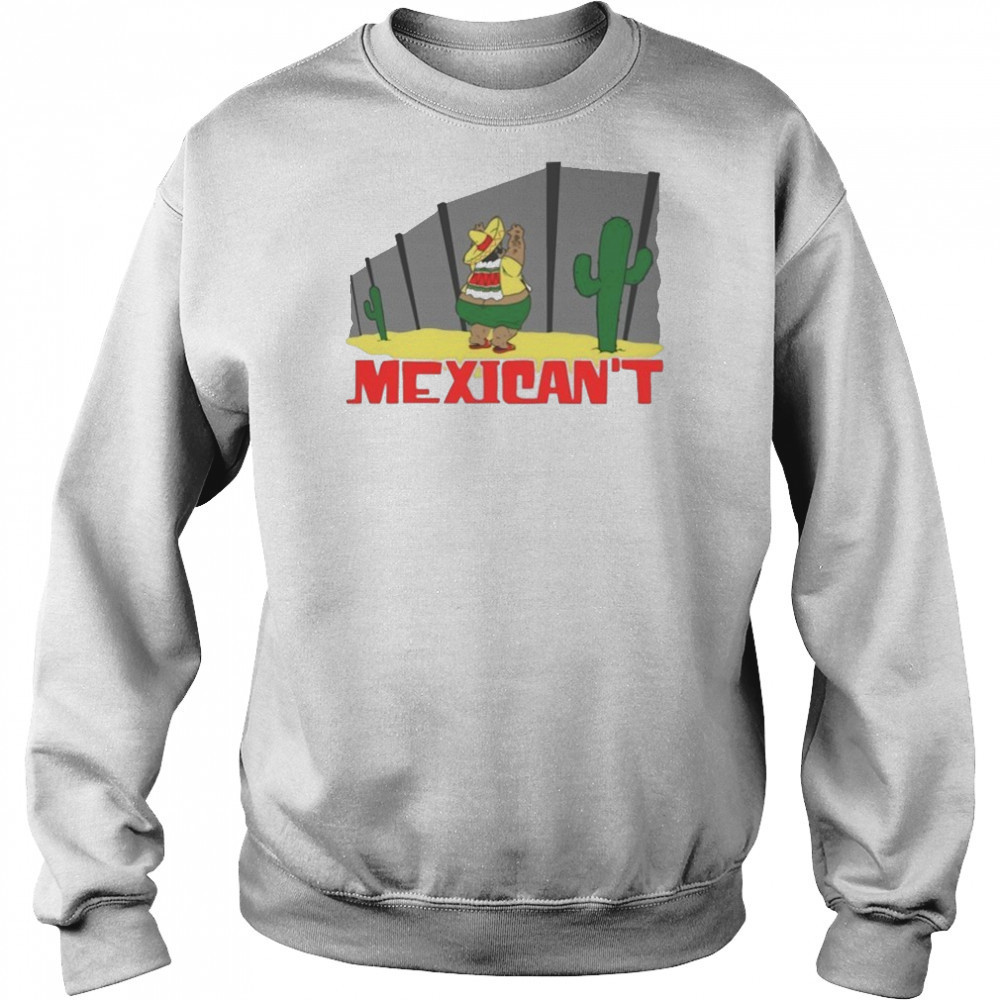 Cinco De Mayo Mexican’t T-Shirt Hoodie