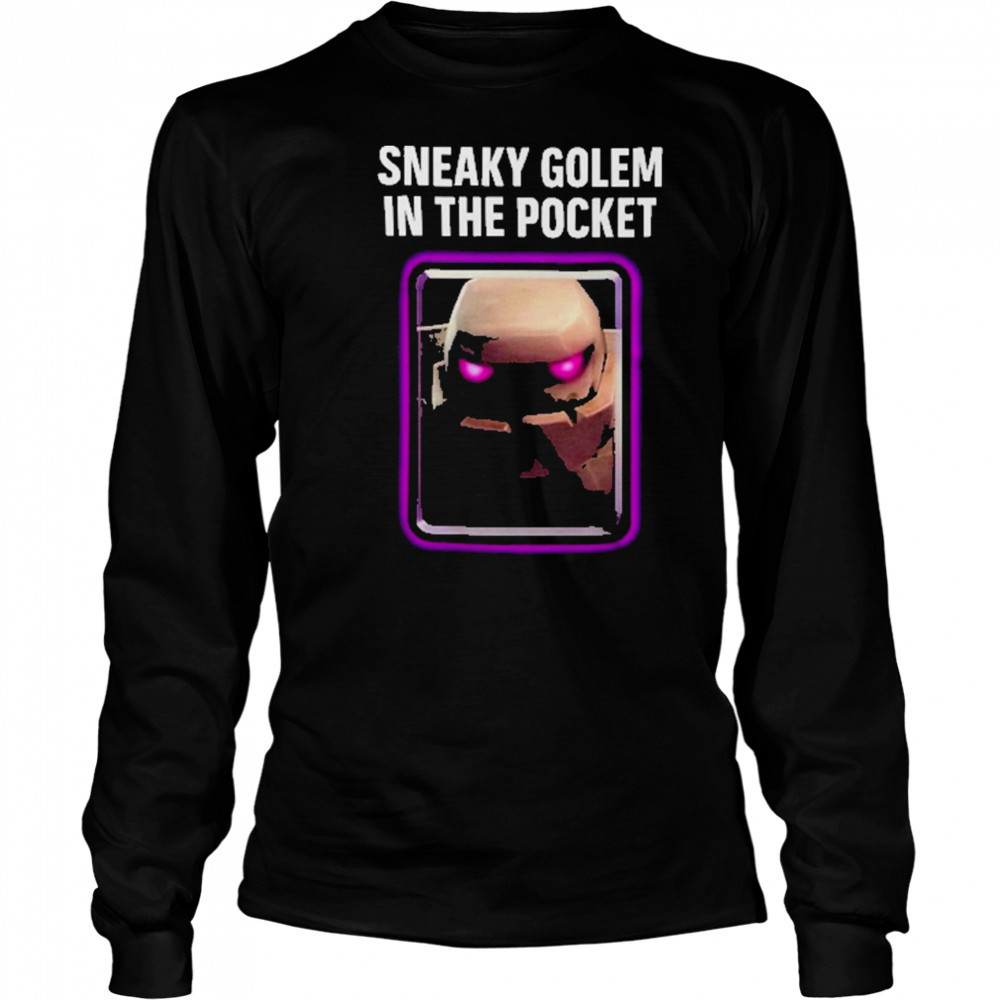 Clash Royale Sneaky Golem In The Pocket Shirt Long Sleeved