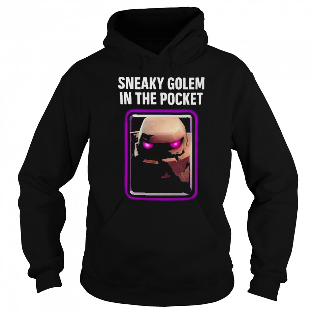 Clash Royale Sneaky Golem In The Pocket Shirt Sweatshirt