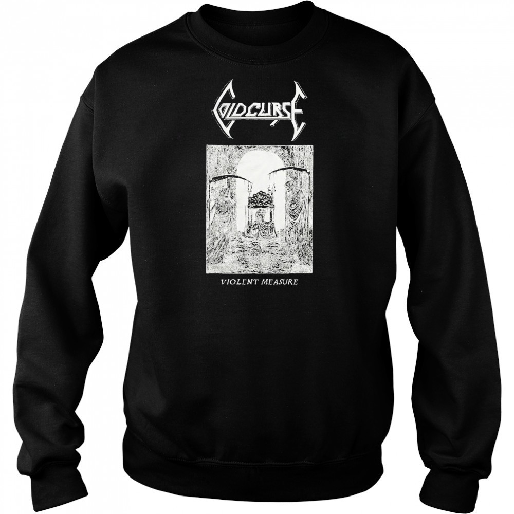 Cold Curse Violent Measure T-shirt Hoodie