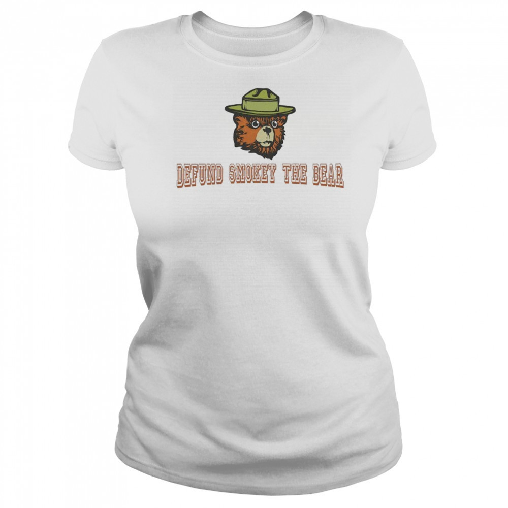 Defund Smokey The Bear T-Shirt Women's T-shirt