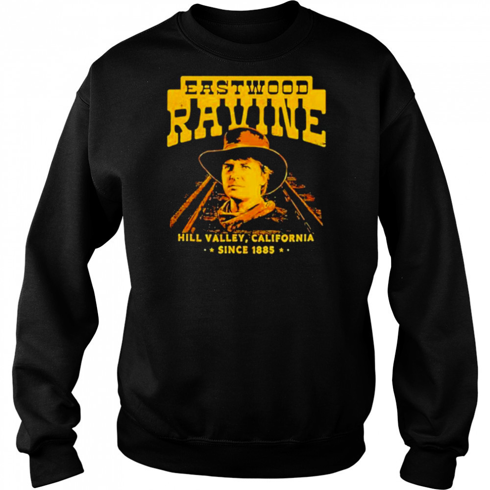 Eastwood Ravine Hill Valley California shirt Hoodie