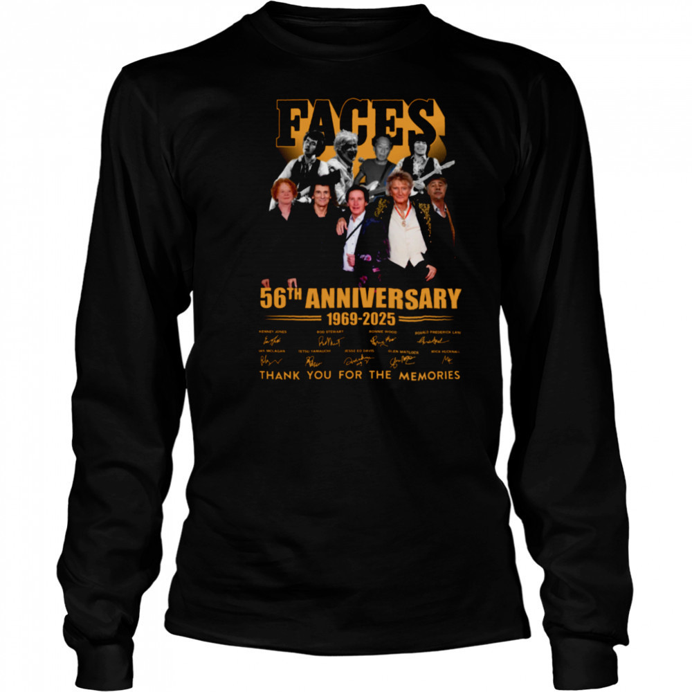 Faces 56th Anniversary 1969 2025 Thank You For The Memories T Shirt Long Sleeved