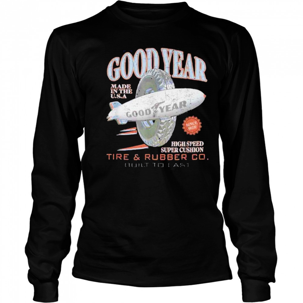 Goodyear Tire & Rubber Co. Built To Last Vintage Logo shirt Long Sleeved