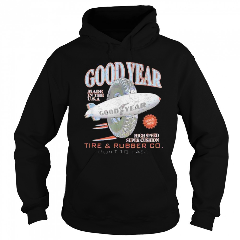 Goodyear Tire & Rubber Co. Built To Last Vintage Logo shirt Sweatshirt