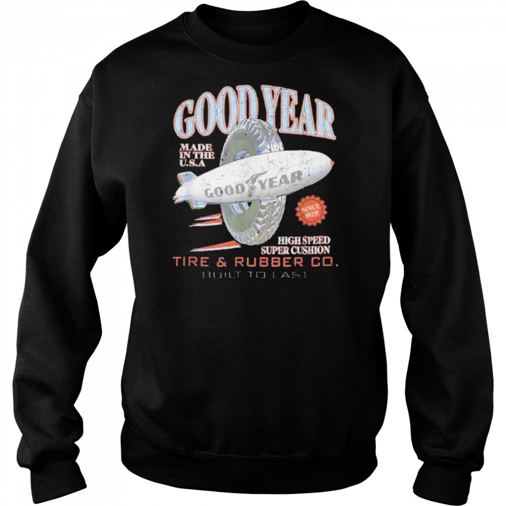 Goodyear Tire & Rubber Co. Built To Last Vintage Logo shirt Hoodie