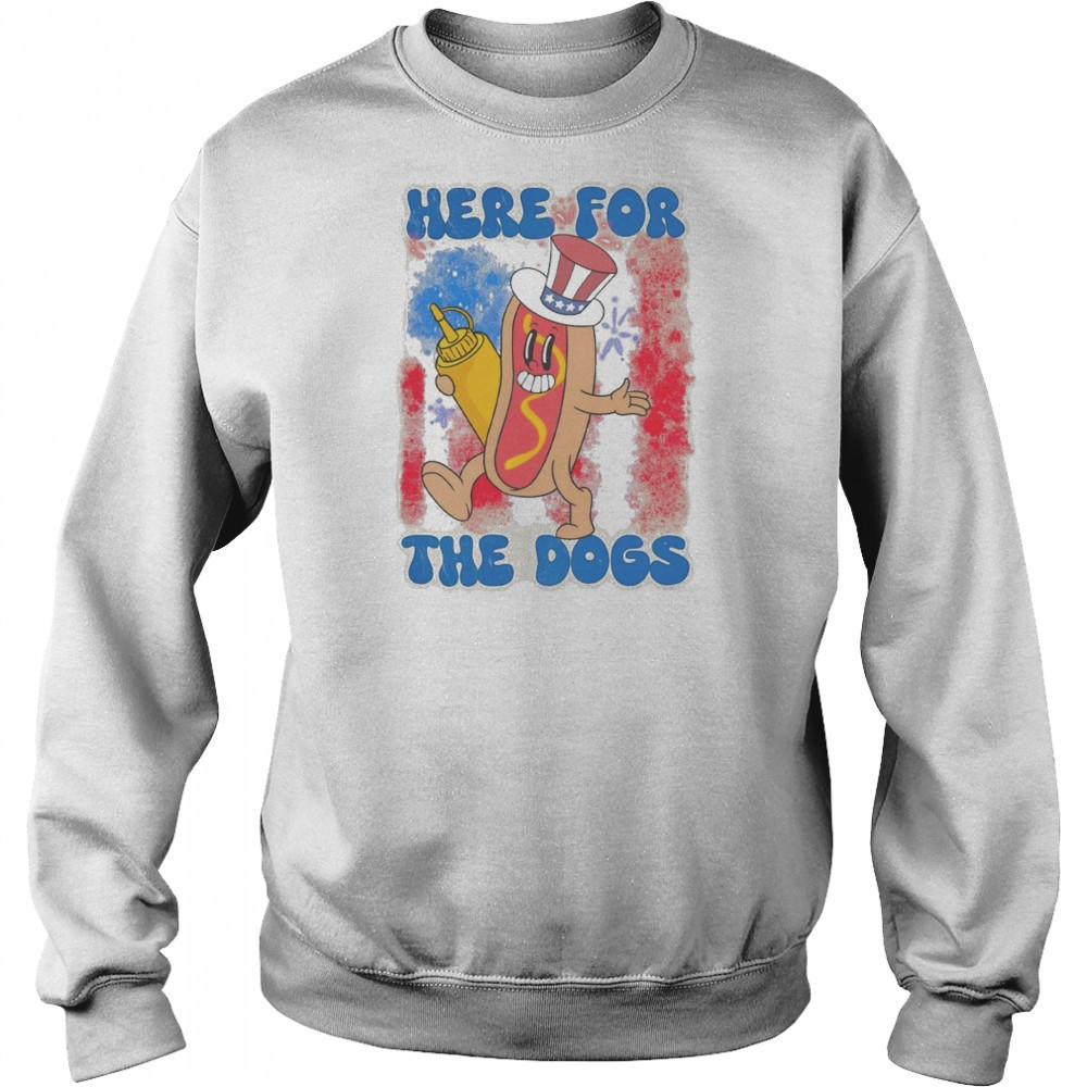 Here For The Hot Dogs T-shirt Hoodie