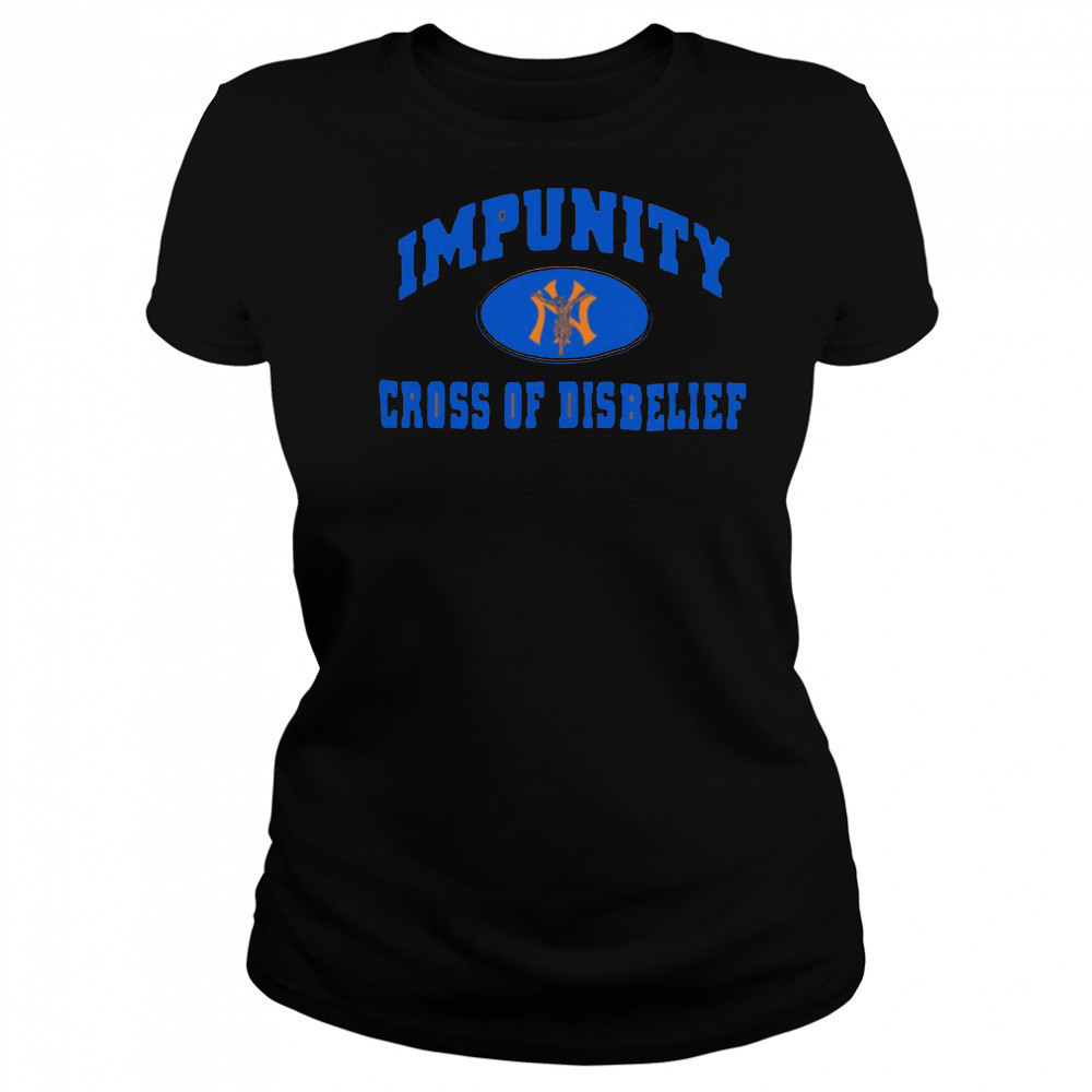 Impunity Cross Of Disbelief New York Yankees shirt Women's T-shirt
