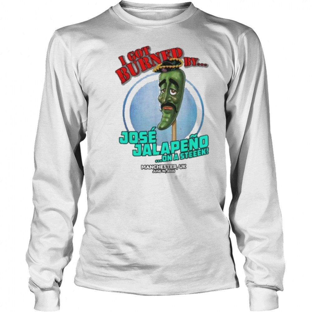 Jose Jalapeno On A Stick Manchester UK (2025) Shirt Long Sleeved
